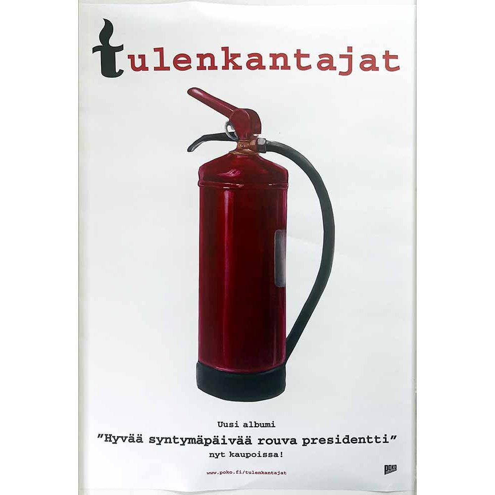 Tulenkantajat, Hyvää syntymäpäivää rouva presidentti Käytetty juliste promo poster 32cm x  45cm Käytetty juliste