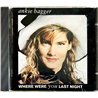 Bagger Ankie CD Where were you last night  kansi EX levy EX Käytetty CD