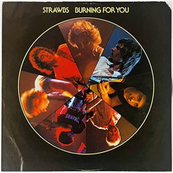 Strawbs LP Burning for you  kansi EX levy EX Käytetty LP