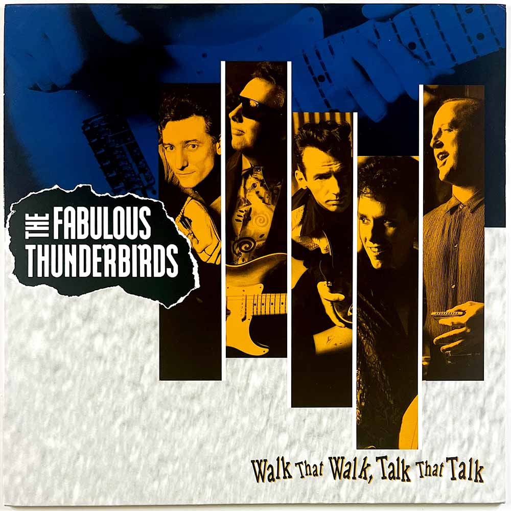 Fabulous Thunderbirds 1991 468524 1 Walk that walk, talk that talk Begagnat LP