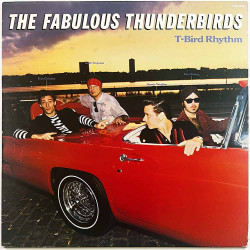 Fabulous Thunderbirds 1982 CHR 1395 T-Bird Rhythm Begagnat LP