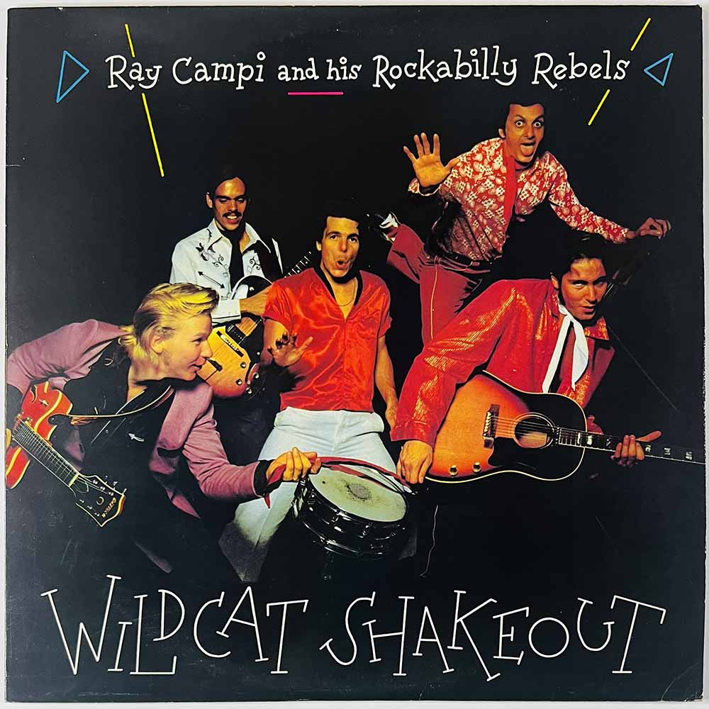 Ray Campi And His Rockabilly Rebels LP Wildcat Shakeout LP + 7-inch single  kansi EX- levy EX Käytetty LP
