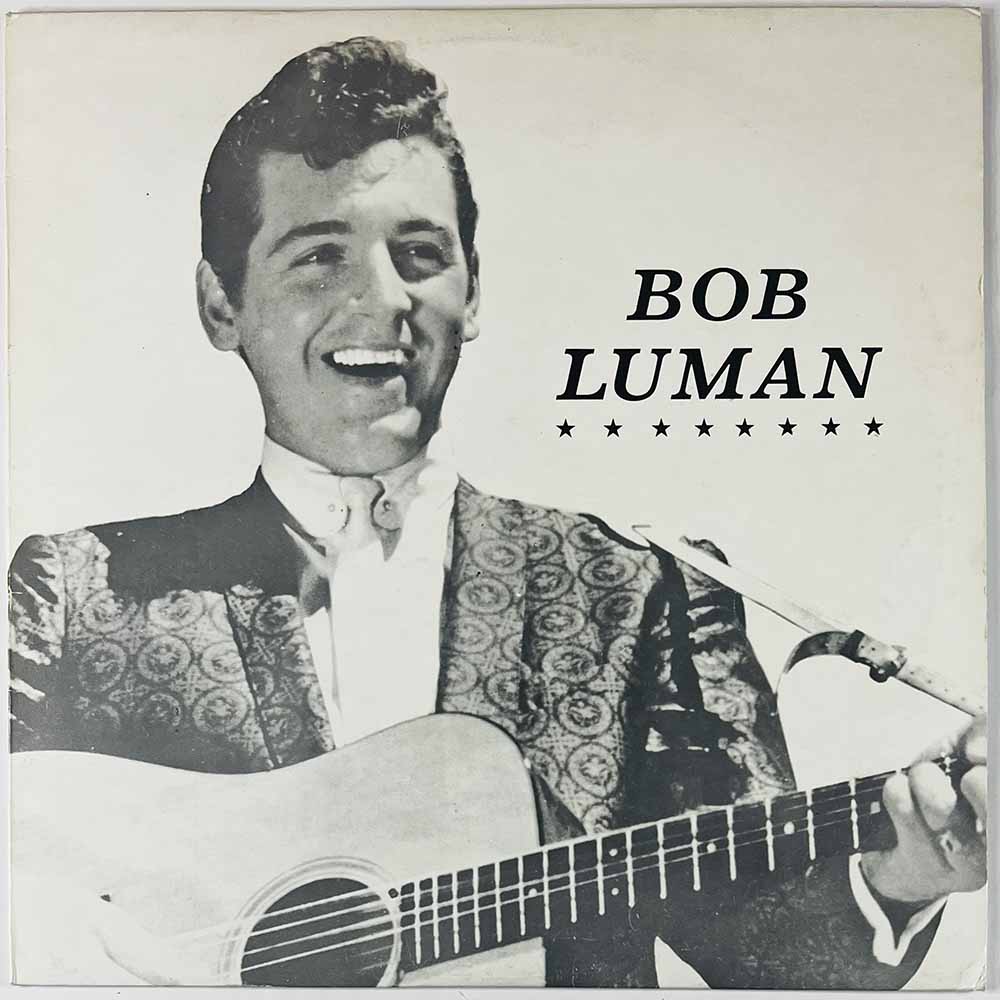 Luman Bob LP Rockin' Rollin' Bob Luman Vol. 1  kansi VG levy EX- Käytetty LP