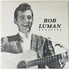 Luman Bob LP Rockin' Rollin' Bob Luman Vol. 1  kansi VG levy EX- Käytetty LP
