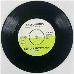 Rautavaara Tapio Käytetty 7” ei kuvakantta Rosvo-Roope / Tuopin jäljet  kansi Ei kuvakantta levy EX- vinyylisingle