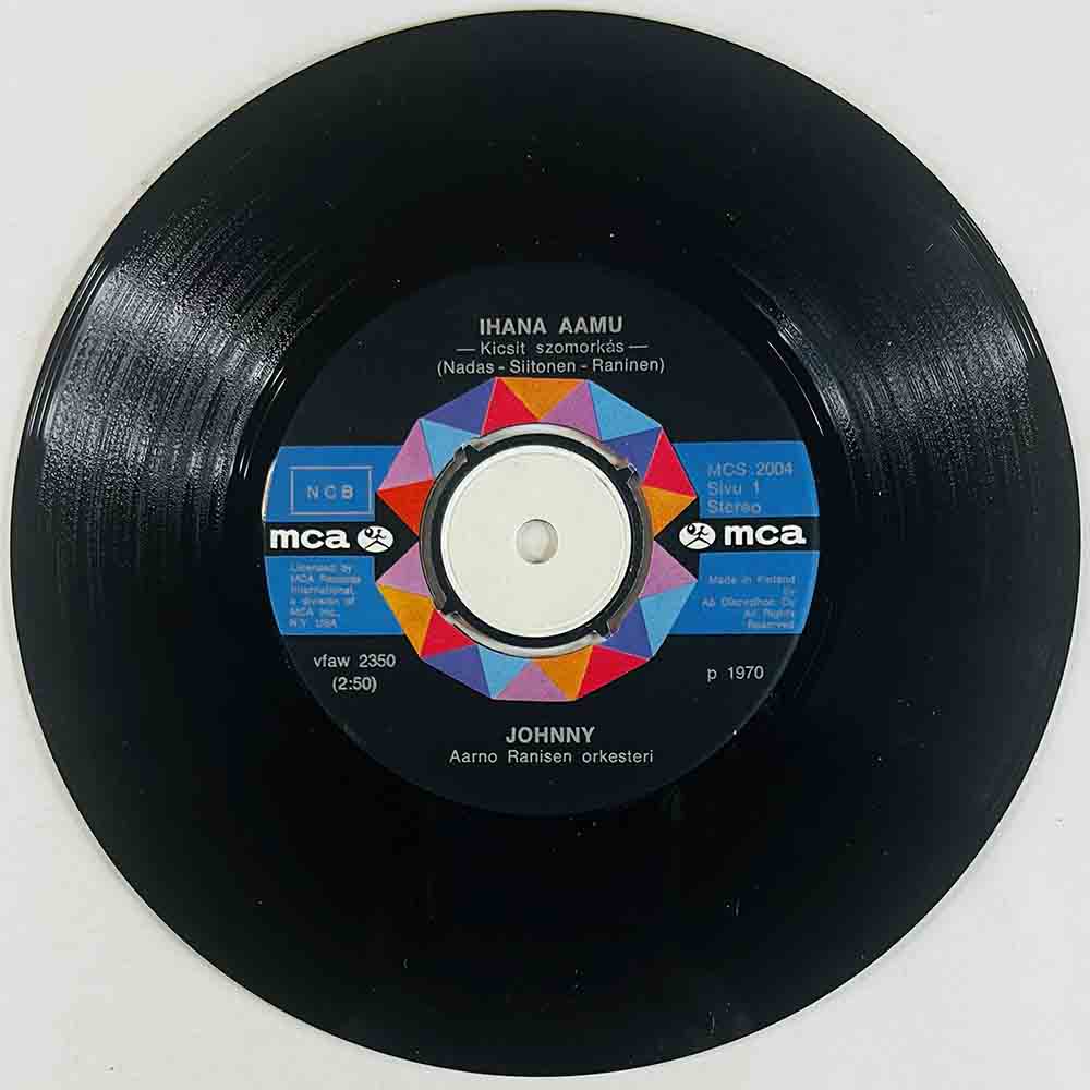 Johnny Käytetty 7” ei kuvakantta Ihana aamu / Luulet vaan  kansi Ei kuvakantta levy VG+ vinyylisingle