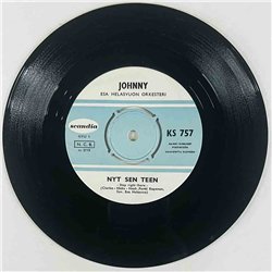 Johnny Käytetty 7” ei kuvakantta Nyt sen teen / Kyllä se iloksi muuttuu  kansi Ei kuvakantta levy EX- vinyylisingle