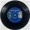 Katri Helena Käytetty 7” ei kuvakantta Kaunis maailmain / Mä päivänsäteen näin kerran Pienen  kansi Ei kuvakantta levy VG+ vinyy
