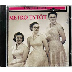 Metro-Tytöt 1992 440192 Unohtumattomat Metro-Tytöt CD Begagnat