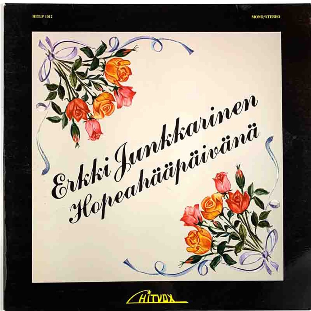 Junkkarinen Erkki 1977 HITLP 1012 Hopeahääpäivänä Used LP