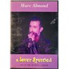 DVD - Almond Marc DVD A lover spurned, live at Astoria, London  kansi EX levy EX- Käytetty DVD