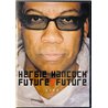 DVD - Hancock Herbie DVD Future 2 Future live  kansi EX levy EX Käytetty DVD