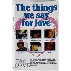 ABC, Sade, Alison Moyet, Kool & Gang: The things we say for love kansipaperi EX , musiikkikasetin kunto EX käytetty kasetti
