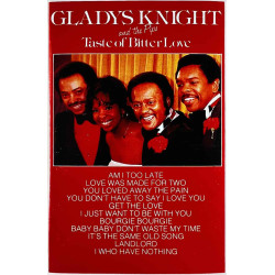 Gladys Knight and the Pips: Taste of bitter love kansipaperi EX , musiikkikasetin kunto EX käytetty kasetti