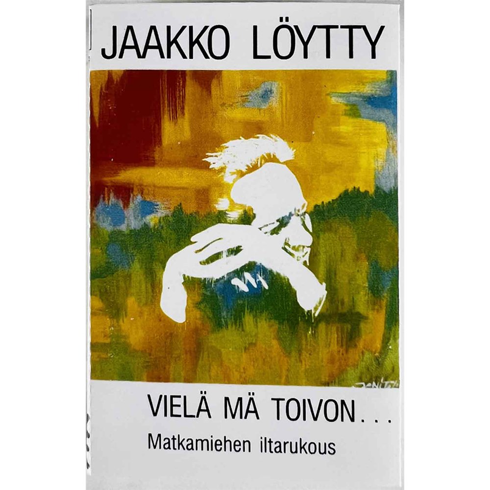 Löytty Jaakko: Vielä mä toivon... (matkamiehen iltarukous) kansipaperi EX , musiikkikasetin kunto EX käytetty kasetti