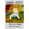 Löytty Jaakko: Vielä mä toivon... (matkamiehen iltarukous) kansipaperi EX , musiikkikasetin kunto EX käytetty kasetti
