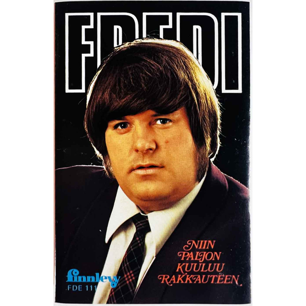 Fredi 1972 FDE 111 Niin paljon kuuluu rakkauteen c musikkassett