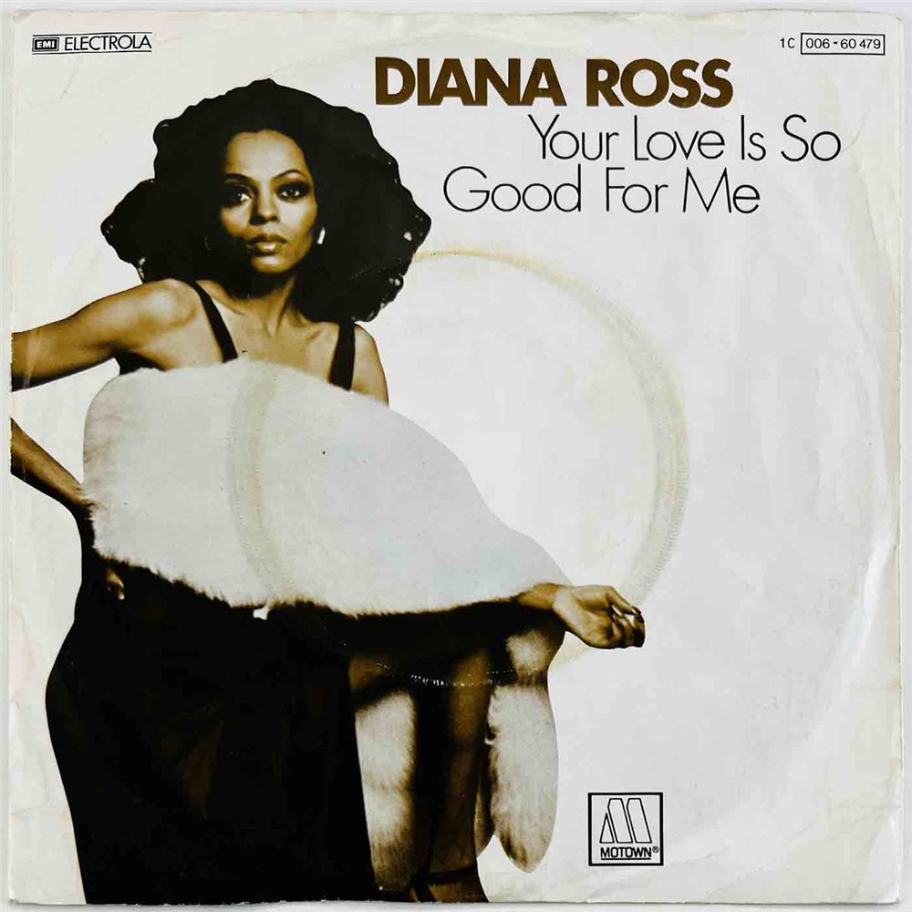 Diana Ross 1977 1C 006-60 479 Your Love Is So Good For Me 7” single