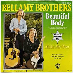 Bellamy Brothers 1979 WB 17 405 Beautiful Body 7” single