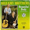 Bellamy Brothers 1979 WB 17 405 Beautiful Body 7” single