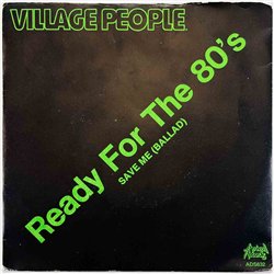 Village People 1979 ADS 632 Ready For The 80's 7” single