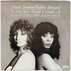 Donna Summer / Barbara Streisand single 7” No More Tears (Enough Is Enough)  kansi VG levy EX käytetty vinyylisingle PS