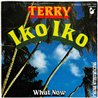 Terry single 7” Iko Iko  kansi EX- levy EX käytetty vinyylisingle PS