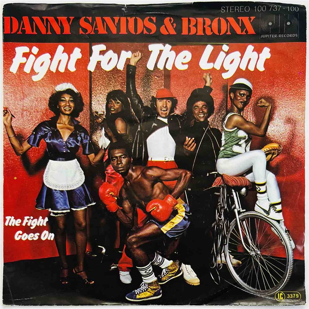 Danny Santos & Bronx 1979 100 737 Fight For The Light 7” single