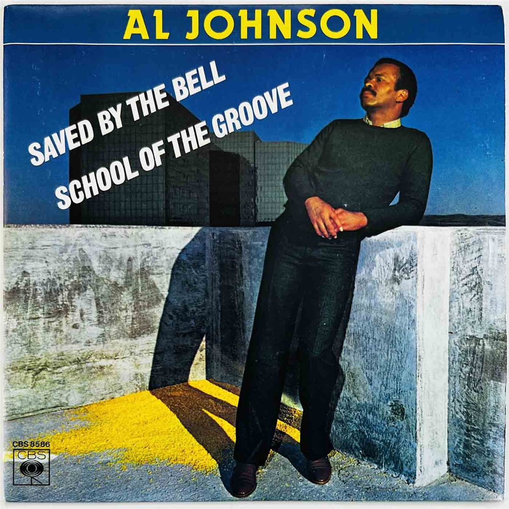 Al Johnson 1980 CBS 8586 Saved By The Bell 7” single