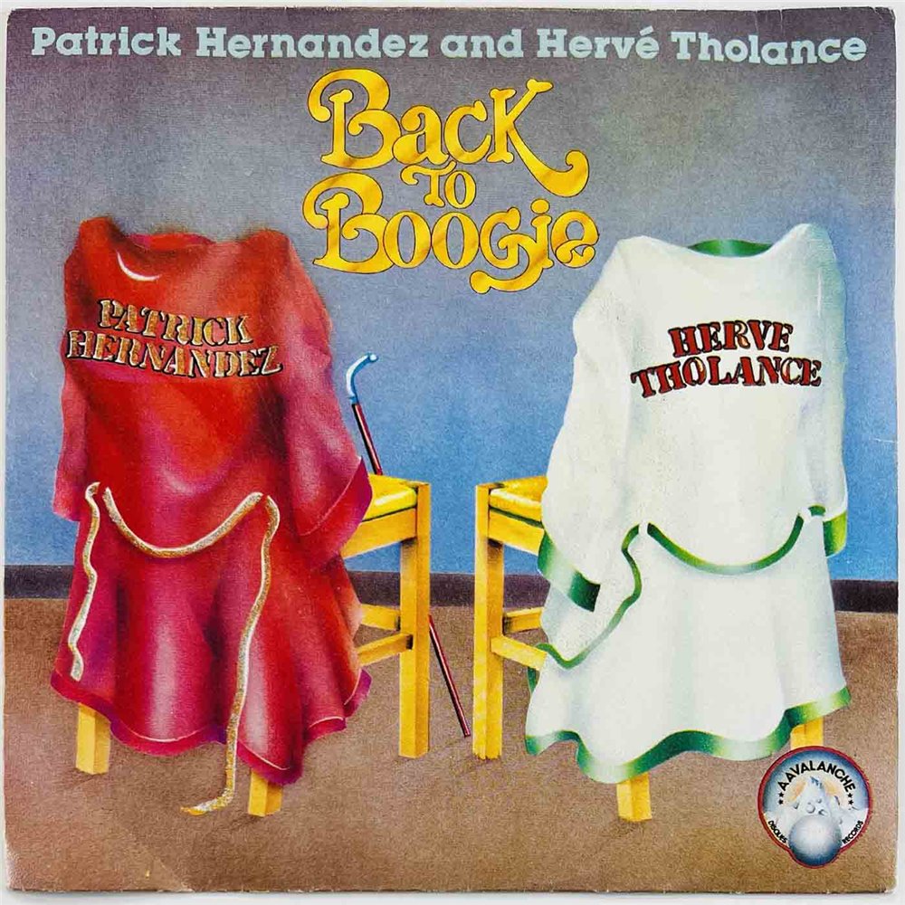 Patrick Hernandez And Herve Tholance 1979 110005 Back To Boogie 7” single