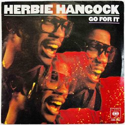 Herbie Hancock 1980 CBS 8362 Go For It 7” single