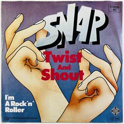 Snap 1979 6.12525 Twist And Shout 7” single