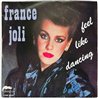 France Joli single 7” Feel Like Dancing  kansi VG+ levy EX käytetty vinyylisingle PS