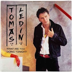 Ledin Tomas 1983 POS 1333 What Are You Doing Tonight+ 7” single