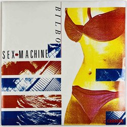 Bilbo 1983 13219 Sex Machine 7” single