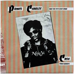 Prince Charles And The City Beat Band 1982 VS 596 Cash (Cash Money) 7” single