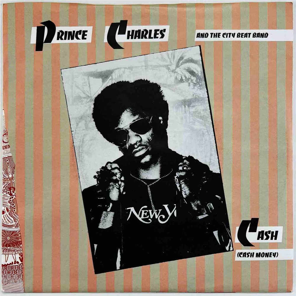Prince Charles And The City Beat Band 1982 VS 596 Cash (Cash Money) 7” single