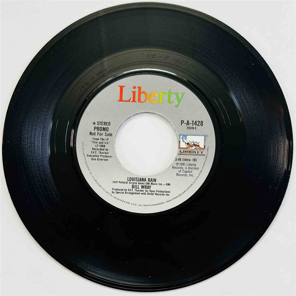 Bill Wray 1981 P-A-1428 Lousiana Rain 7” single