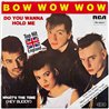 Bow Wow Wow 1983 PB 68047 Do You Wanna Hold Me 7” single