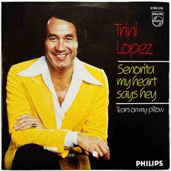 Lopez Trini 1982 6198 578 Sunorita My Heart Says Hey 7” single