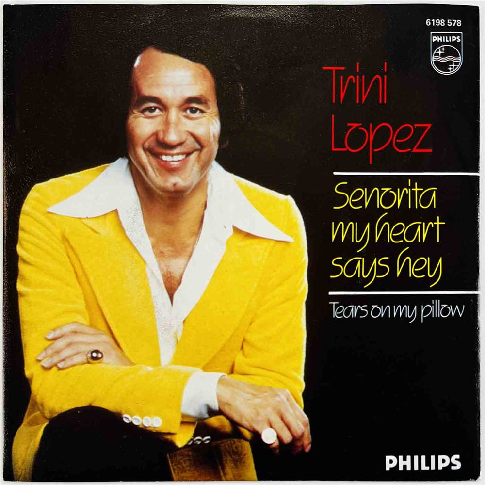 Lopez Trini 1982 6198 578 Sunorita My Heart Says Hey 7” single