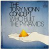 Tony Monn Concept single 7” Who Built The Pyramids part I  kansi VG+ levy EX- käytetty vinyylisingle PS