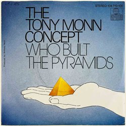 Tony Monn Concept single 7” Who Built The Pyramids part I  kansi VG+ levy EX- käytetty vinyylisingle PS