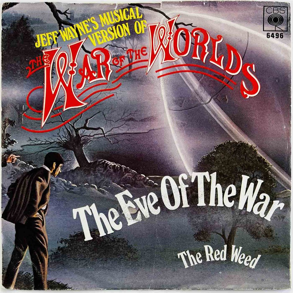 Jeff Wayne's The War Of The Worlds 1978 CBS 6496 The Eve Of The War 7” single