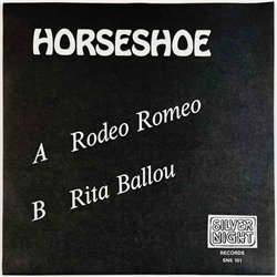 Horseshoe 1982 SNS 101 Rodeo Romeo 7” single