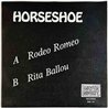Horseshoe 1982 SNS 101 Rodeo Romeo 7” single