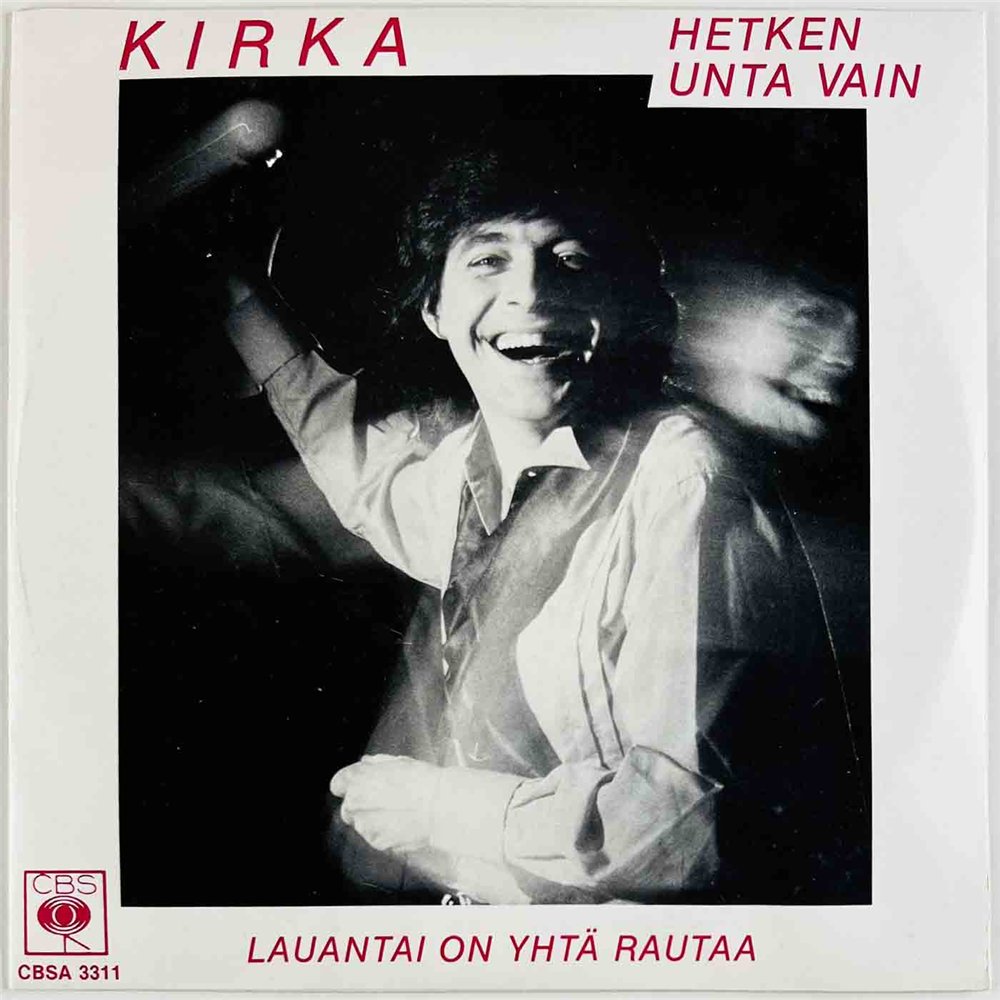 Kirka 1983 CBSA 3311 Hetken unta Vain 7” single