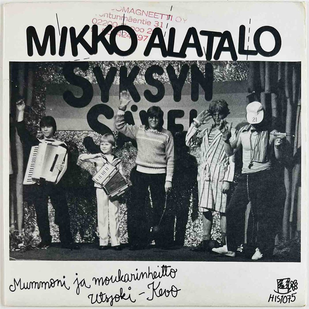 Alatalo Mikko single 7” Mummoni ja Moukarinheitto  kansi VG+ levy EX käytetty vinyylisingle PS