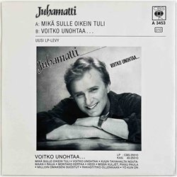 Juhamatti 1983 CBSA 3453 Mikä Sulle Oikein Tuli 7” single