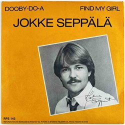 Jokke Seppälä 1982 RPS 143 Dooby-Do-A 7” single